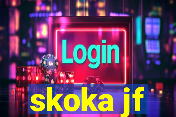 skoka jf